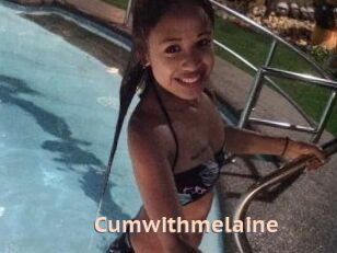 Cumwithmelaine
