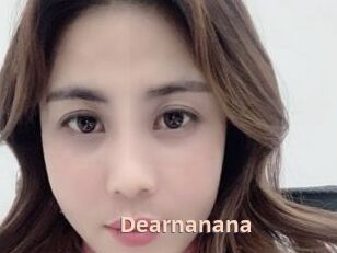 Dearnanana