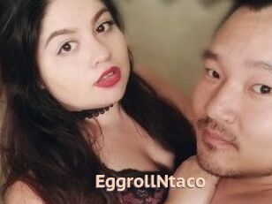 EggrollNtaco