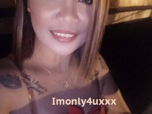 Imonly4uxxx