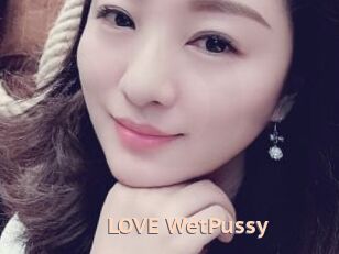 LOVE_WetPussy