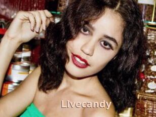 Livecandy