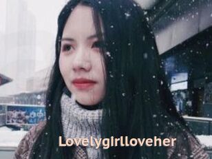 Lovelygirlloveher