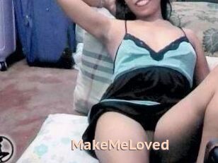 MakeMeLoved
