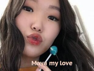 Maya_my_love