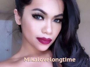 Mikalovelongtime