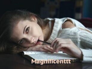 Magnificenttt