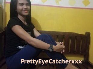 PrettyEyeCatcherxxx