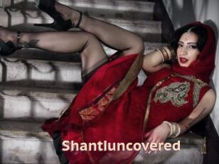 Shantiuncovered