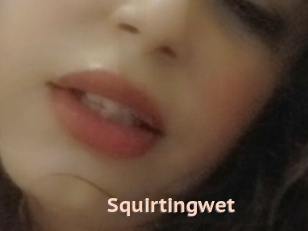 Squirtingwet