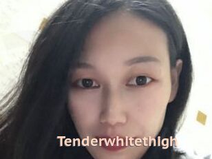 Tenderwhitethigh
